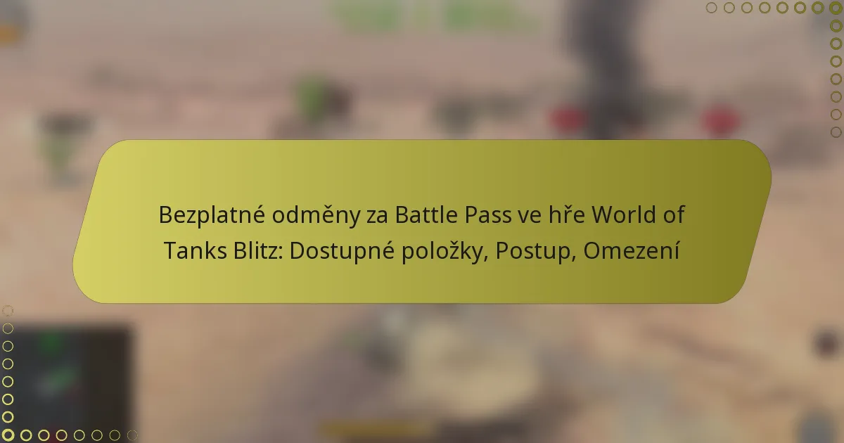 featured-image-bezplatne-odmeny-za-battle-pass-ve-hre-world-of-tanks-blitz-dostupne-polozky-postup-omezeni